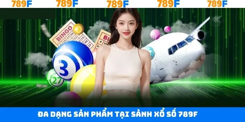 Các sản phẩm dự thưởng tại 789F phong phú