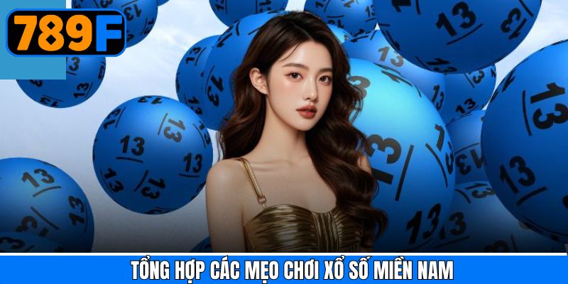 Mẹo chơi xổ số miền Nam với công cụ và phần mềm