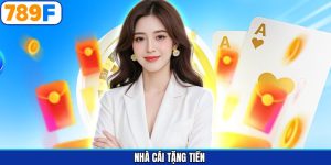 Nhà Cái Tặng Tiền - Khuyến Mãi Siêu Giá Trị Đến Từ 789F